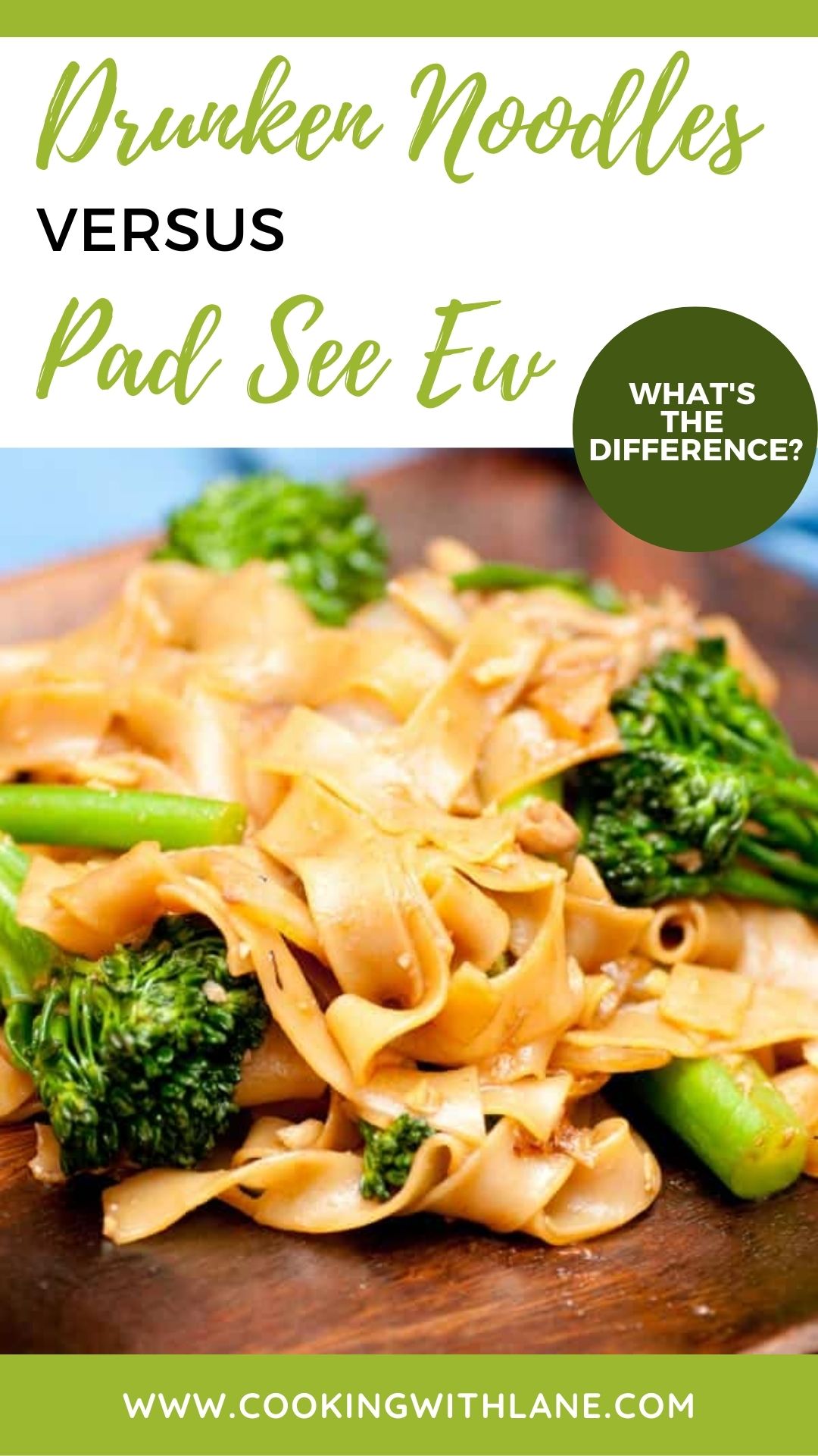 Pad See Ew vs Drunken Noodles: A Noodle Face-off